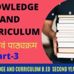 Knowledge and curriculum MCQ b.ed