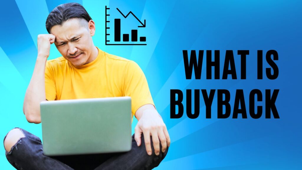 what is buyback || How does buyback happen